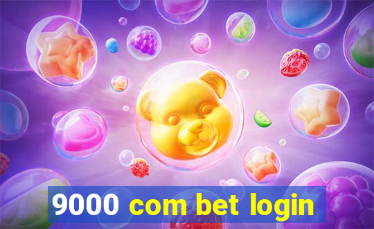 9000 com bet login